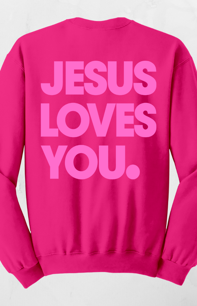 Jesus Loves You Pink Crewneck