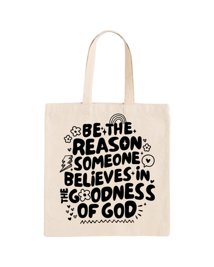 Be The Reason Organic Cotton Tote