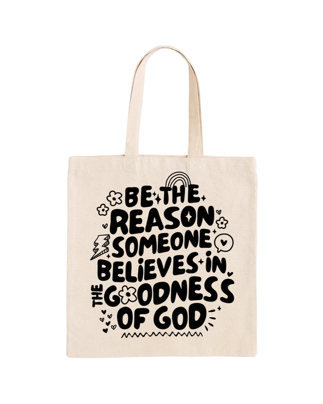 Be The Reason Organic Cotton Tote