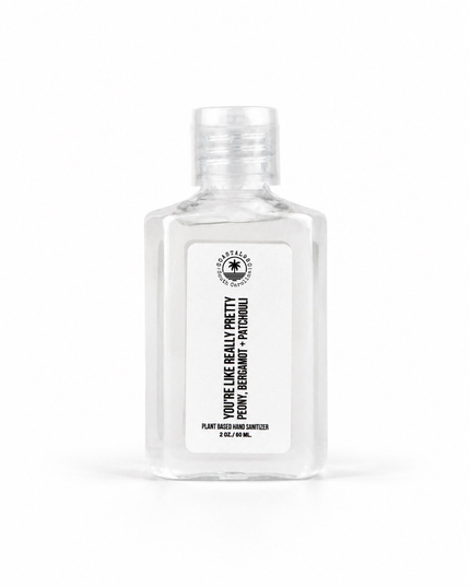 You're Like Really Pretty Hand Sanitizer