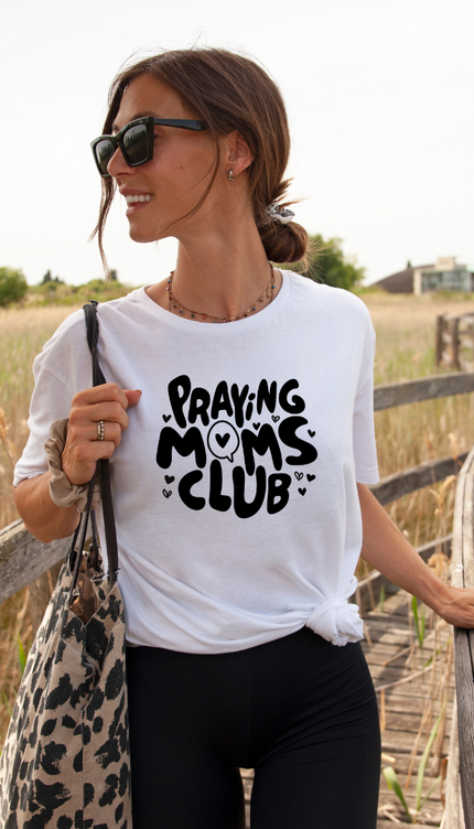 Praying Moms Club T Shirt