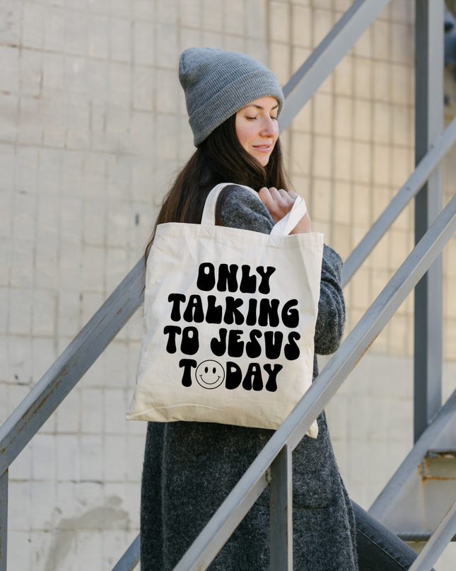 Only Talking To Jesus Cotton Tote