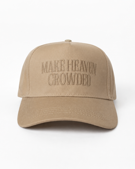 Make Heaven Crowded Hat