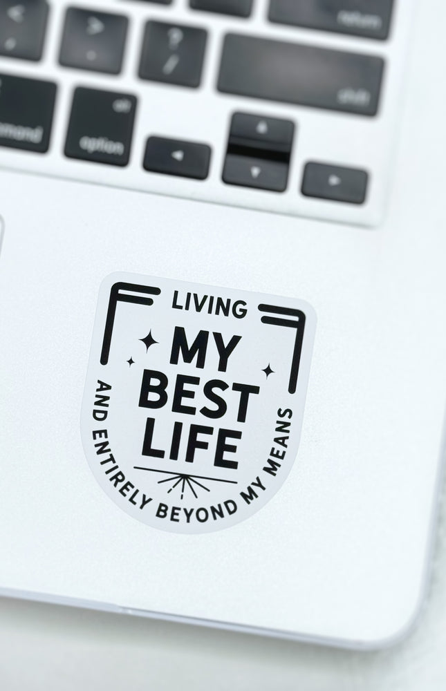 Living My Best Life Sticker