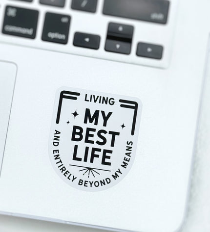 Living My Best Life Sticker
