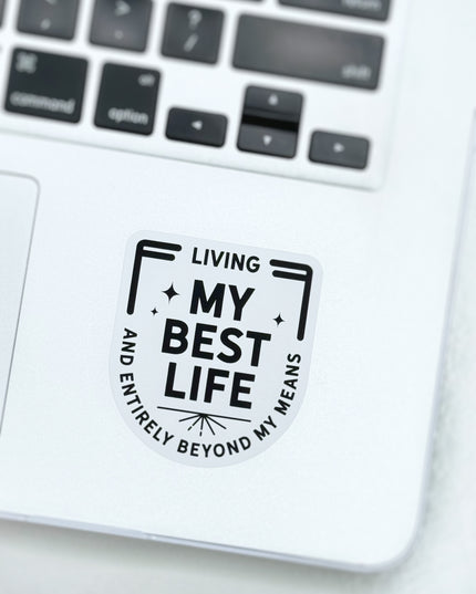 Living My Best Life Sticker