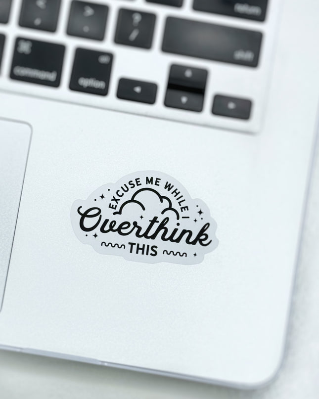 Overthink This Sticker