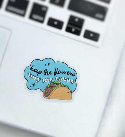 Keep The Flowers Sticker