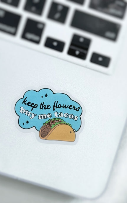 Keep The Flowers Sticker