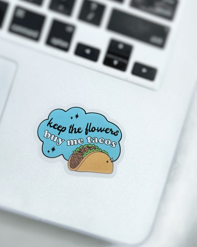 Keep The Flowers Sticker