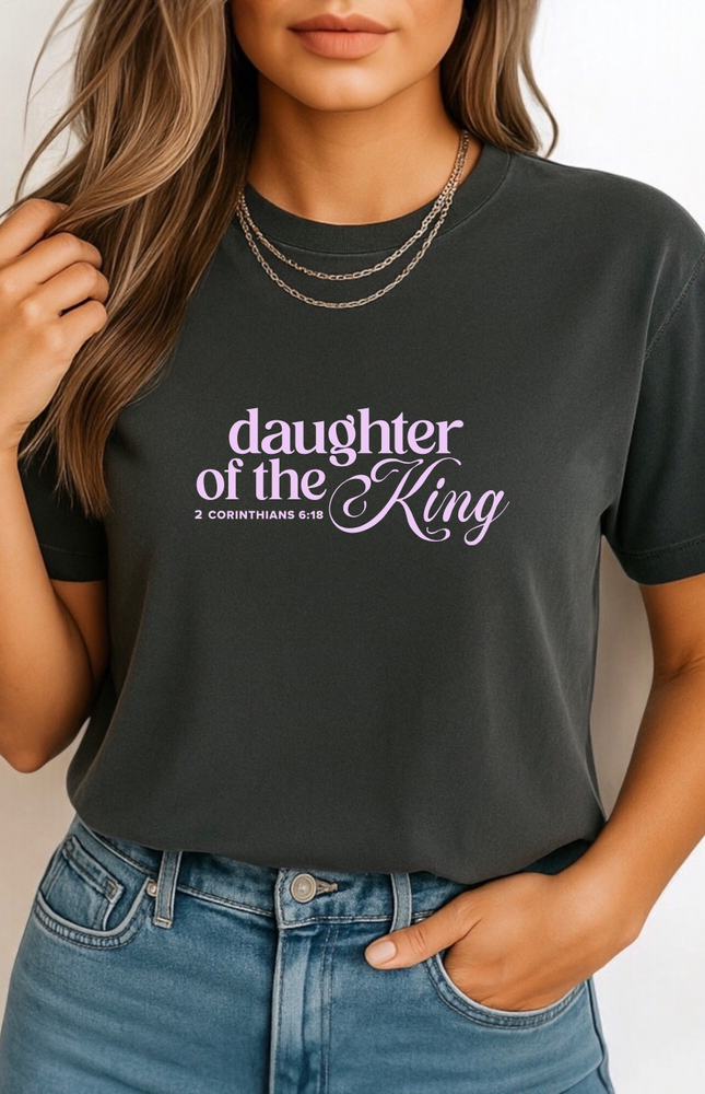 Daughter Of The King T Shirt