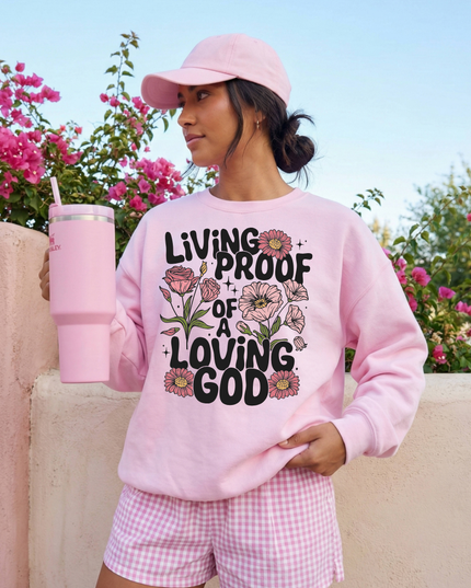 Living Proof Of A Loving God Crewneck