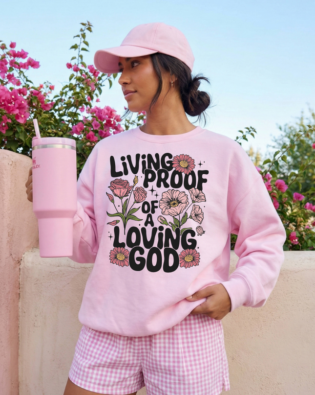 Living Proof Of A Loving God Crewneck